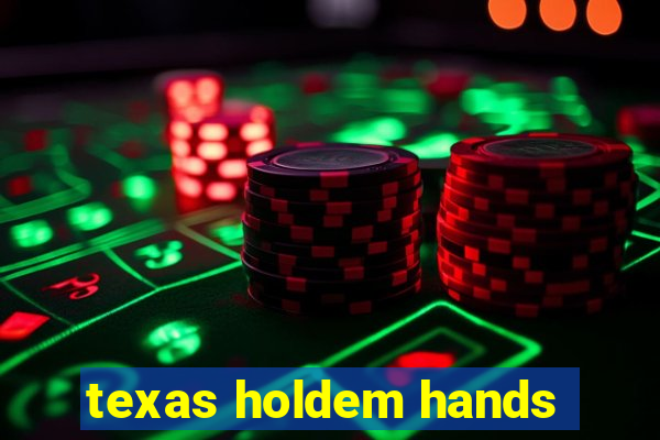 texas holdem hands