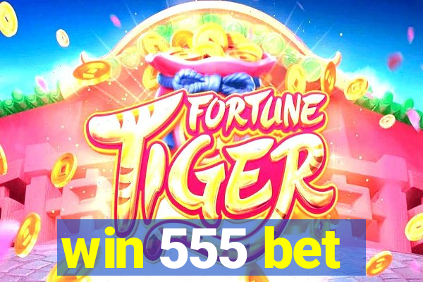 win 555 bet