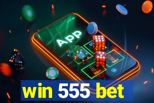 win 555 bet