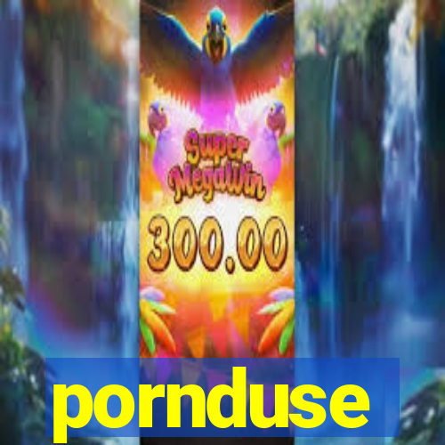 pornduse