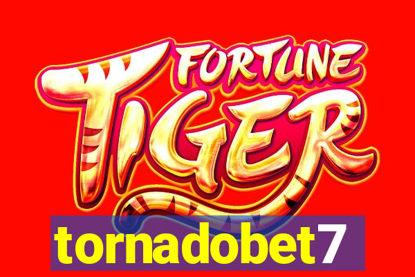 tornadobet7