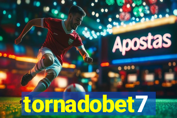 tornadobet7