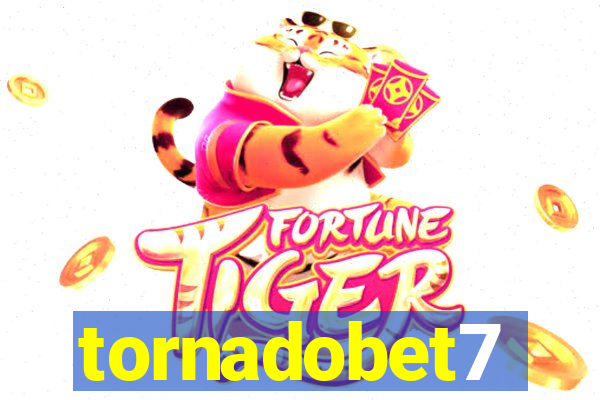 tornadobet7