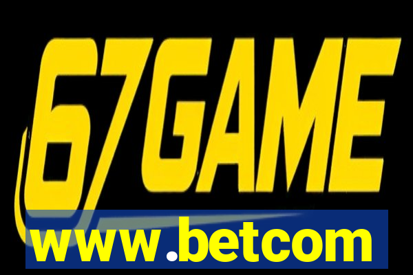 www.betcom