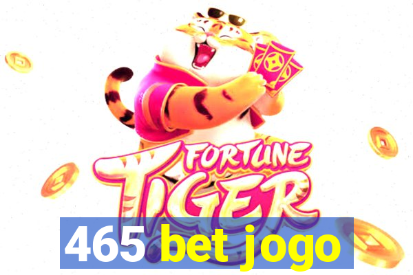 465 bet jogo