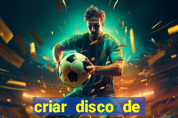 criar disco de boot windows