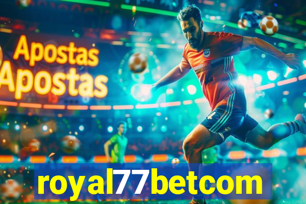 royal77betcom