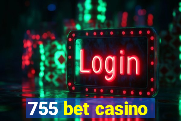 755 bet casino