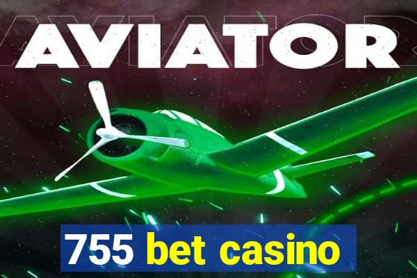 755 bet casino