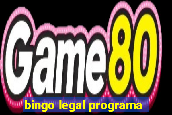 bingo legal programa