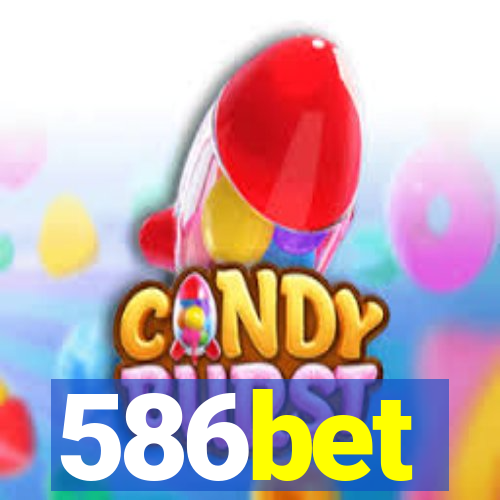 586bet