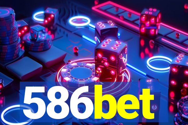 586bet