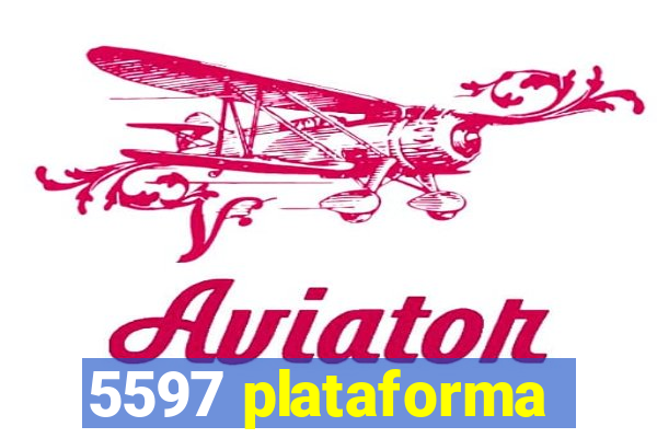 5597 plataforma