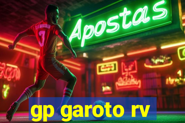 gp garoto rv