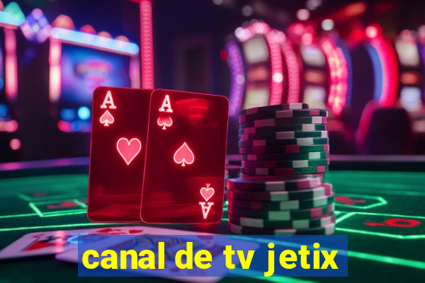 canal de tv jetix