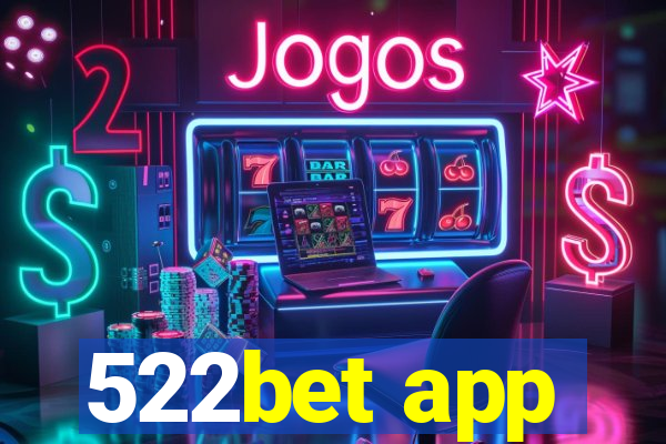 522bet app