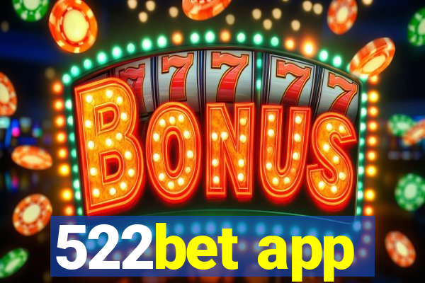 522bet app