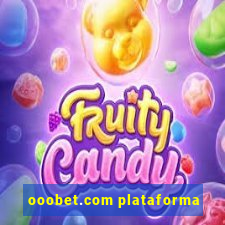 ooobet.com plataforma