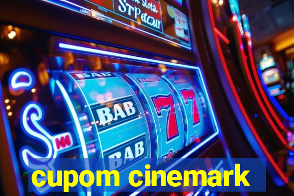 cupom cinemark