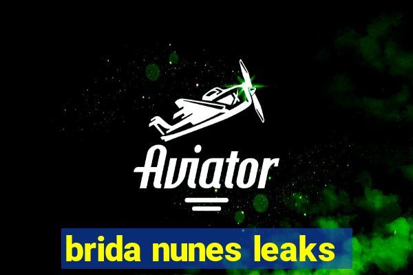 brida nunes leaks