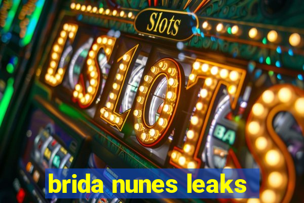 brida nunes leaks