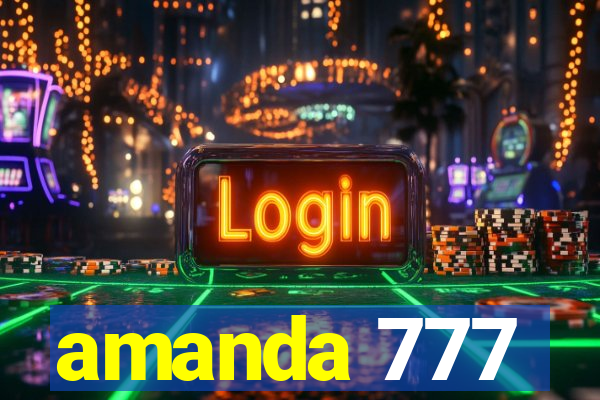 amanda 777