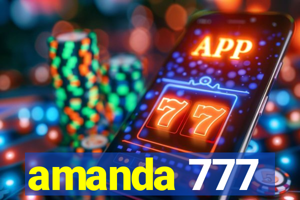 amanda 777