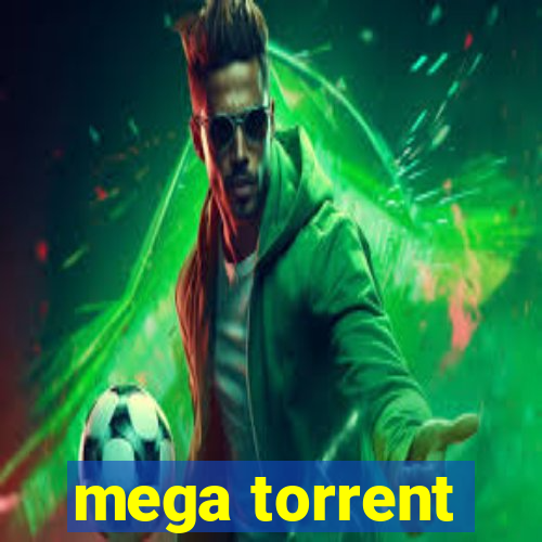 mega torrent