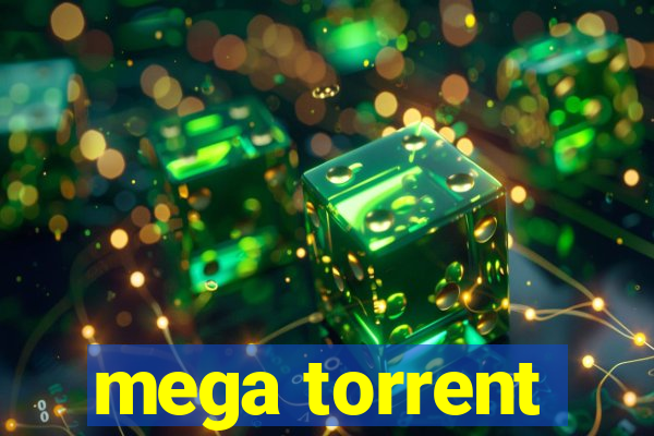 mega torrent