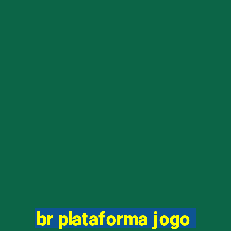 br plataforma jogo