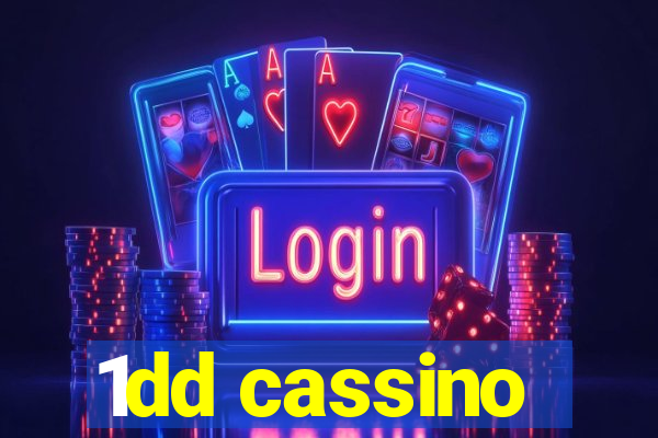 1dd cassino