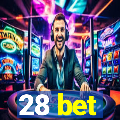 28 bet