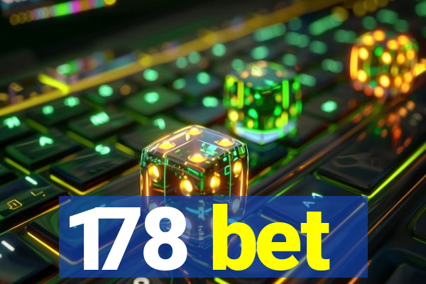 178 bet