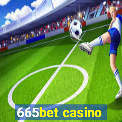 665bet casino