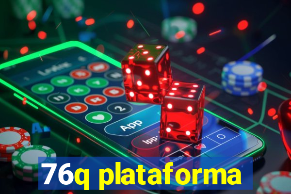 76q plataforma