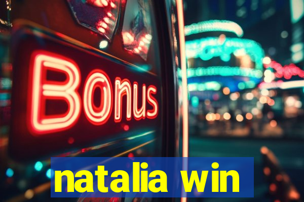 natalia win