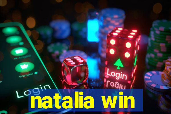 natalia win