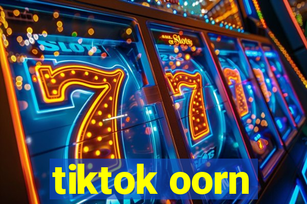 tiktok oorn