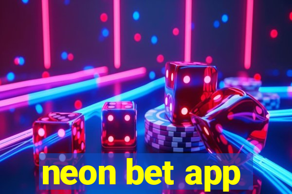 neon bet app