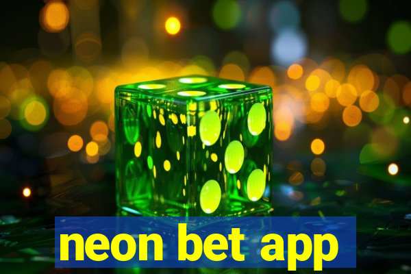 neon bet app