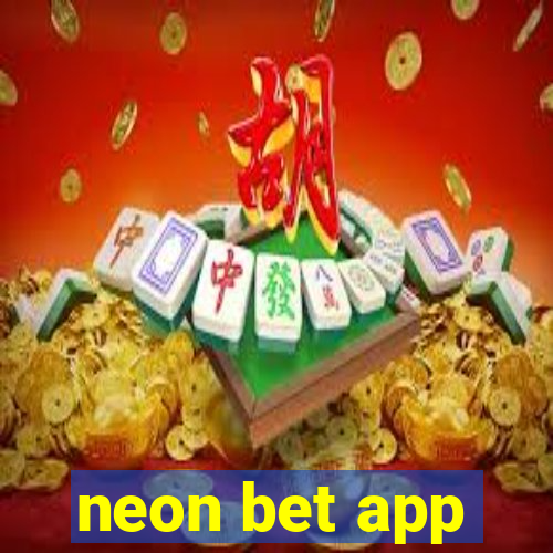 neon bet app