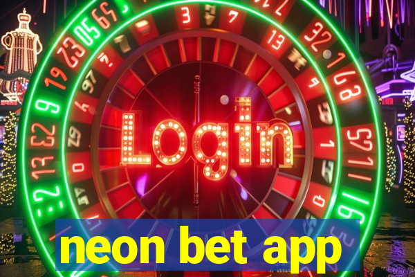 neon bet app