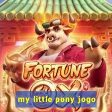 my little pony jogo