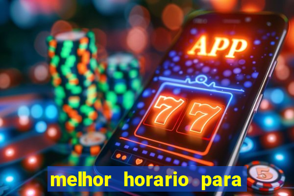 melhor horario para jogar spicy bet