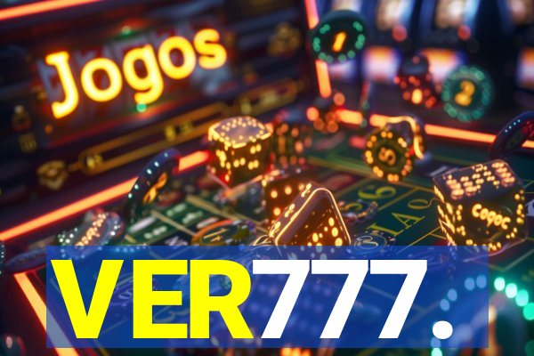 VER777.