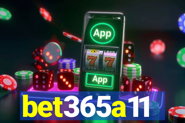 bet365a11