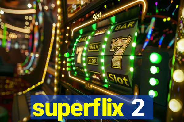 superflix 2