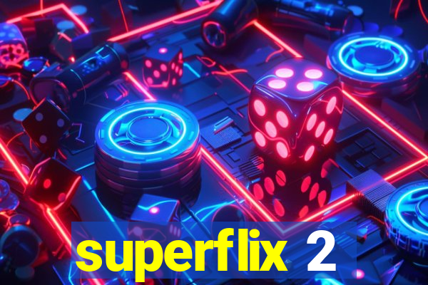 superflix 2