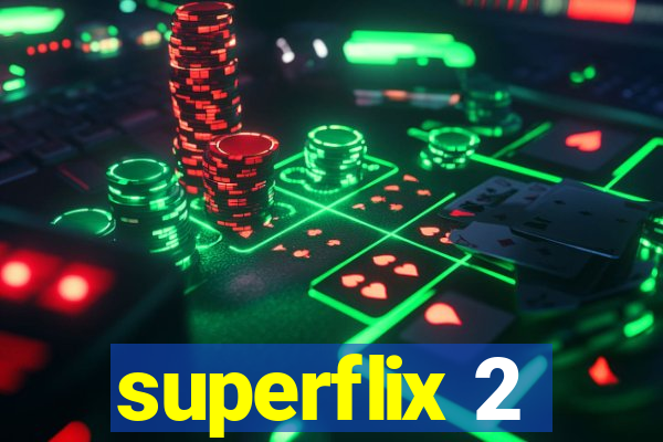 superflix 2