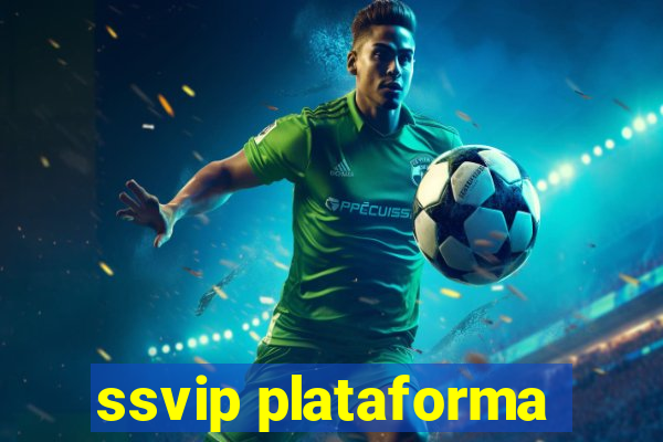 ssvip plataforma